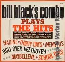 Bill Black's Combo Plays The Hits