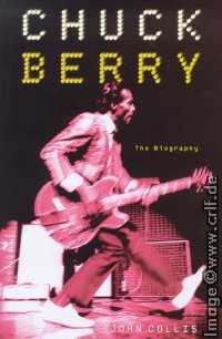 John Collis: Chuck Berry - The Biography