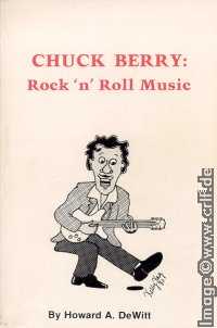 Howard DeWitt: Chuck Berry - Rock 'n' Roll Music
