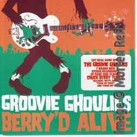 Groovie Ghoulies - Berry'd Alive