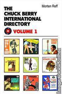 Morten Reff: Chuck Berry International Directory Vol.
1