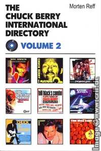 Morten Reff: Chuck Berry International Directory Vol.
2